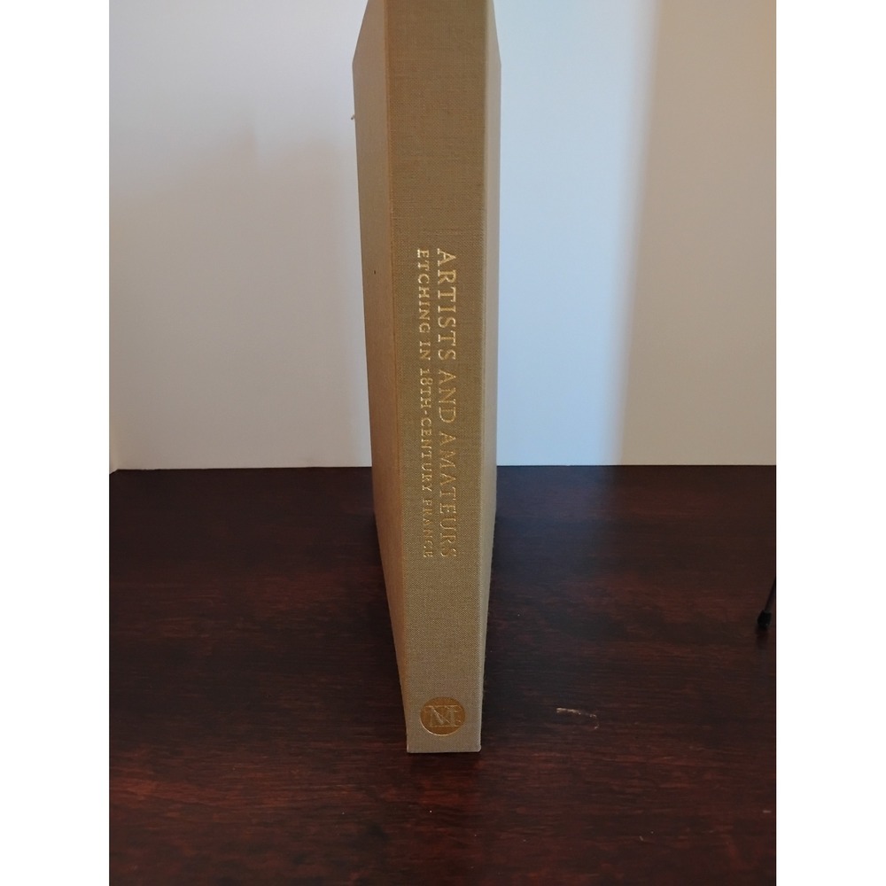 Artists and Amateurs Etching in 18thCentury France Perrin Stein Metropolitan Art